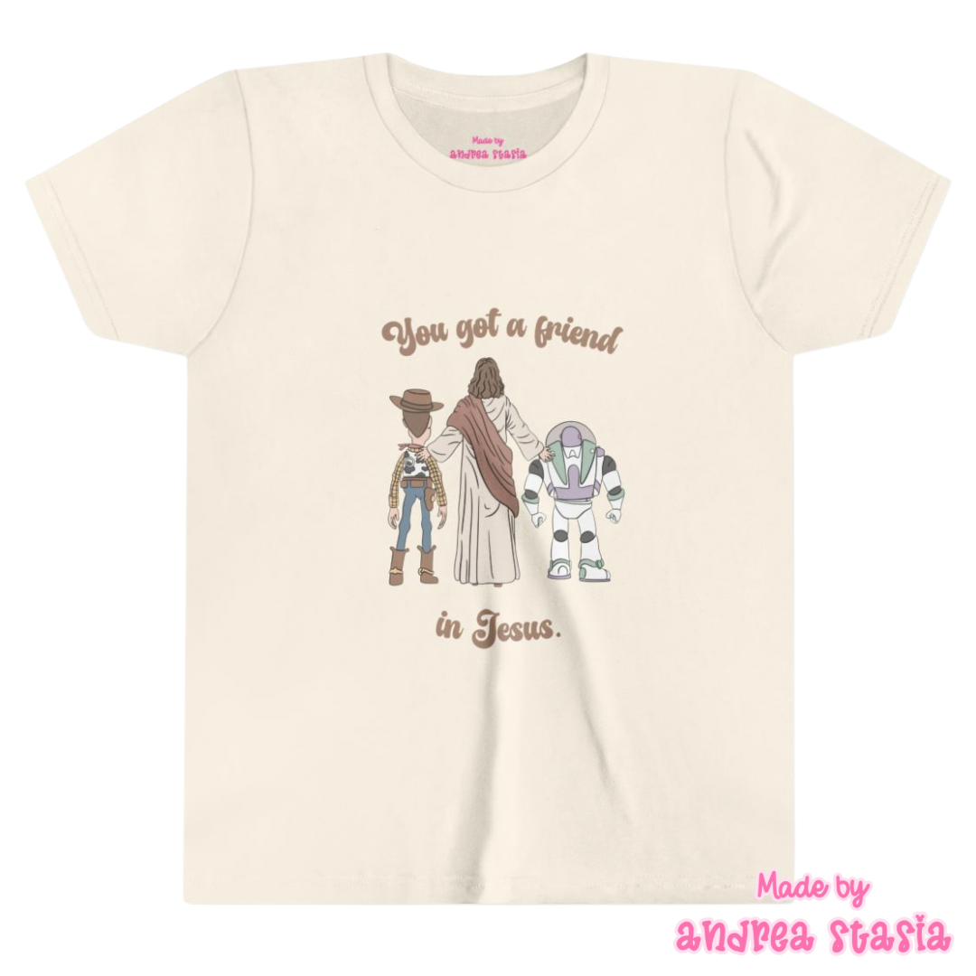 You got a friend in Jesus YOUTH Tee + 𝗣𝗥𝗘 𝗢𝗥𝗗𝗘𝗥
